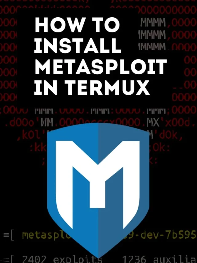 How to Install Metasploit in Termux | Web Story