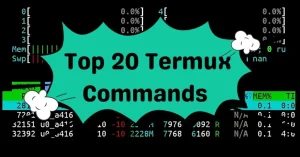 Top 20 Termux Commands